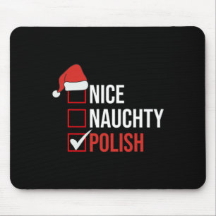 Naughty Nice Polish Funny Poland Christmas Santa G Mouse Pad