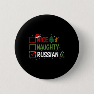 Naughty Nice Russian Christmas Pyjamas Santa Claus 6 Cm Round Badge