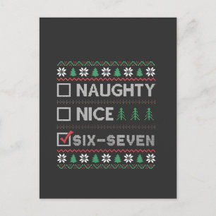 Naughty Nice Six Seven Funny 6 7 Ugly Christmas Holiday Postcard