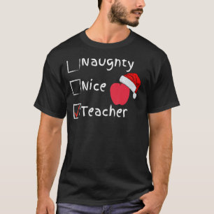 Naughty Nice Teacher T-Shirt