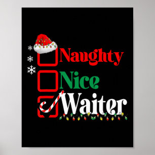 Naughty Nice Waiter Christmas Holiday Steward Paja Poster