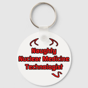 Naughty Nuclear Medicine Technologist Key Ring