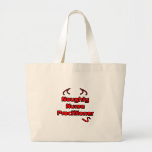 Naughty Nurse Practitioner Large Tote Bag