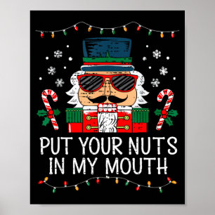 Naughty Nutcracker Put Your Nuts In My Mouth Chris Poster
