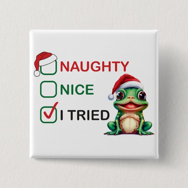 Naughty or Nice 15 Cm Square Badge (Front)