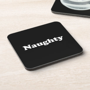 Naughty or Nice, double sided, black white Coaster