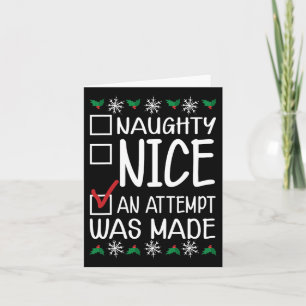 Naughty Or Nice Funny An Attempt Was Made Christma Card