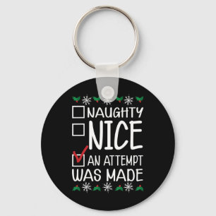 Naughty Or Nice Funny An Attempt Was Made Christma Key Ring