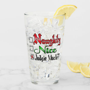 Naughty Or Nice Judgie Much Glass