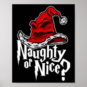 Naughty Or Nice Sorted Christmas Hat Poster