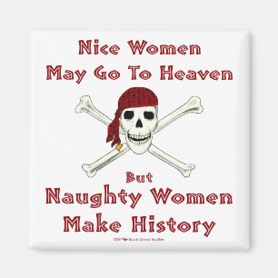 Naughty Women Make History Magnet