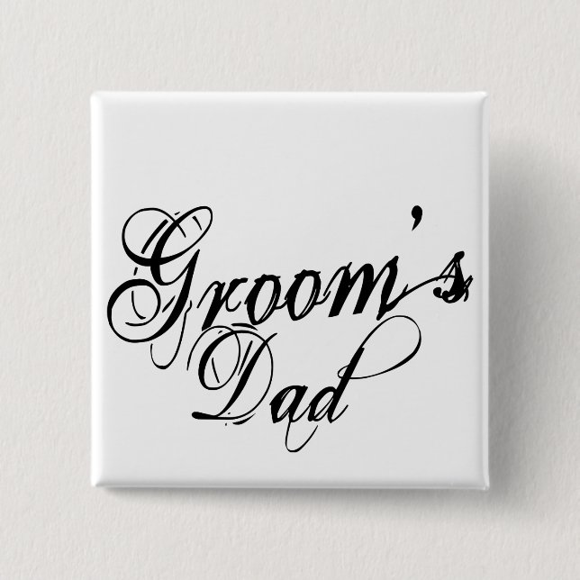 Naughy Grunge Script - Groom's Dad Black 15 Cm Square Badge (Front)