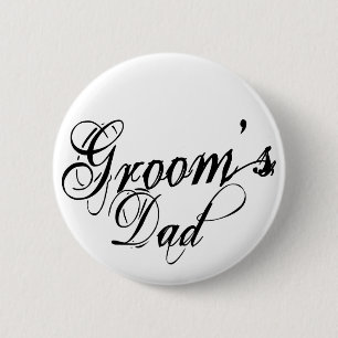 Naughy Grunge Script - Groom's Dad Black 6 Cm Round Badge