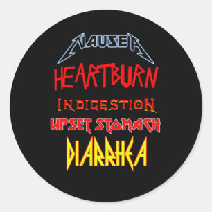 Nausea Heburn Indigestion Upset Stomach Diarrhoea Classic Round Sticker