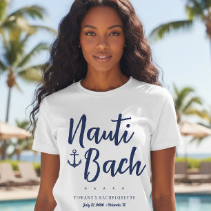 Nauti Bach Anchor Nautical Bachelorette Party T-Shirt