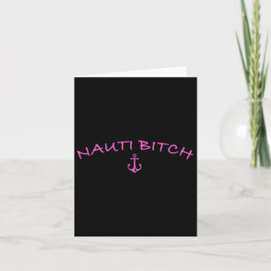 Nauti Boating Beach Bum Lake Life Wake Life For Me Card