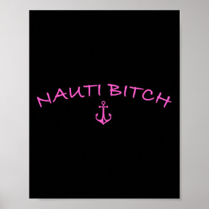 Nauti Boating Beach Bum Lake Life Wake Life For Me Poster
