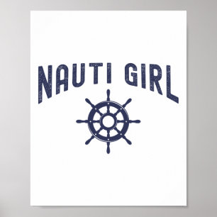 Nauti Girl Funny Boating Design For Women  Poster