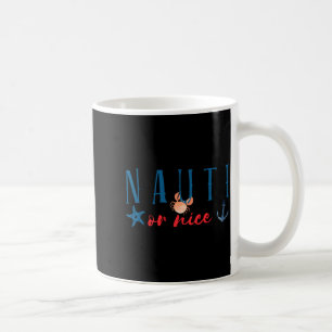 Nauti Or Nice Funny Nautical Christmas  Coffee Mug