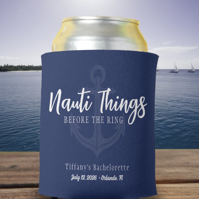 Nauti Things Before the Ring Anchor Bachelorette Can Cooler (Creator Uploaded)