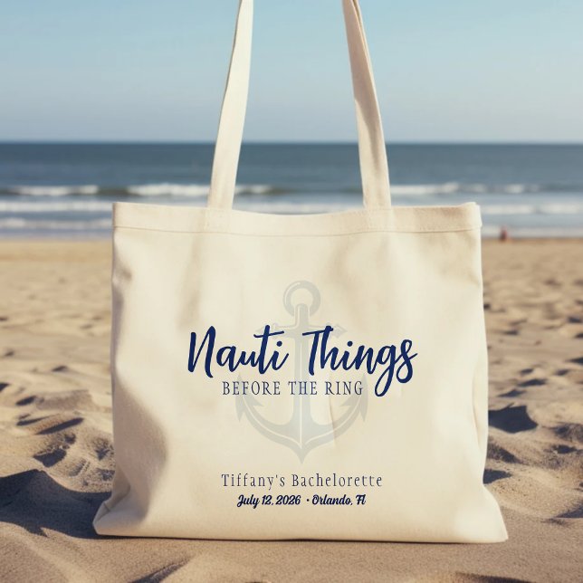 Nauti Things Before the Ring Anchor Bachelorette Tote Bag (Creator Uploaded)
