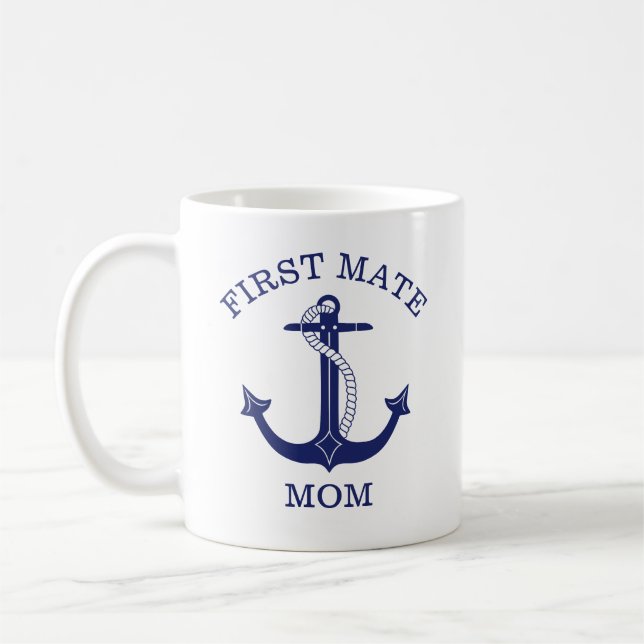 Nautical Anchor First Mate Mom Coffee Mug (Left)