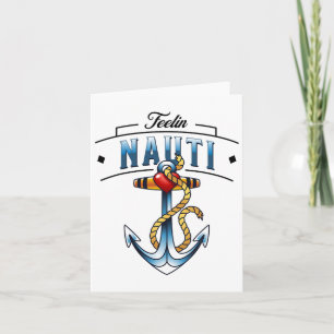 Nautical Anchor Funny Boating Sailing Feelin Nauti Card