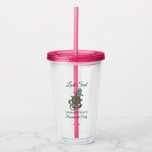 Nautical Anchor Last Sail Bachelorette Party Name Acrylic Tumbler