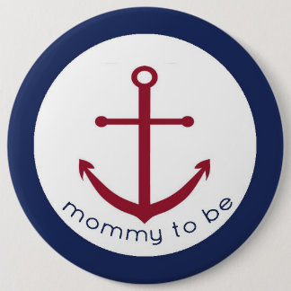 Nautical Anchor Mummy To Be Button