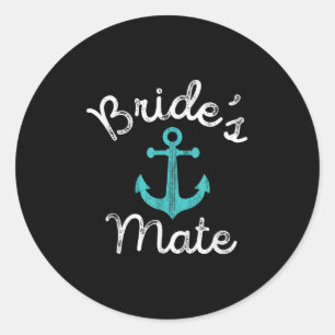 Nautical Bachelorette Party Gift _ Ship Anchor Bri Classic Round Sticker
