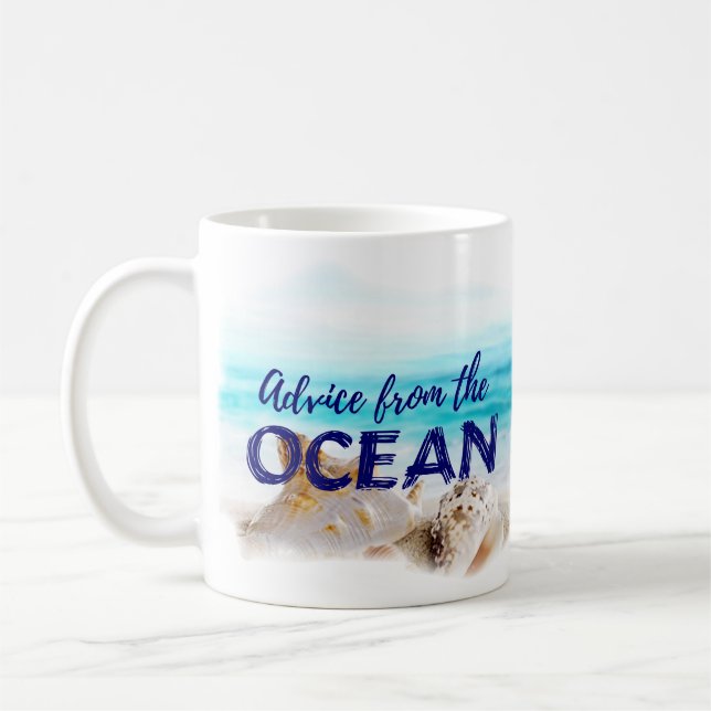 Nautical Beach Coffee Mug Gift/Ocean Advice (Left)