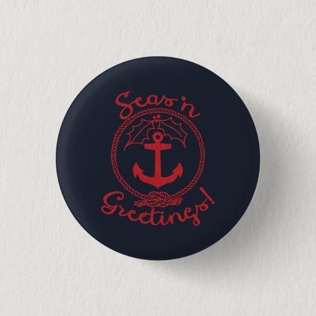 Nautical Christmas | Seas 'n Greetings 3 Cm Round Badge (Front)