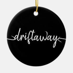 nautical DRIFT AWAY script lettering Ceramic Ornament
