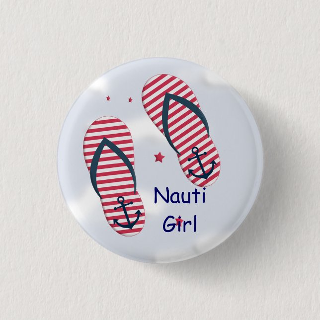 Nautical Flip Flop Design Nauti Girl Custom Button (Front)
