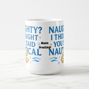 Nautical Humor Quote Art Funny Anchor Saying Coffee Mug