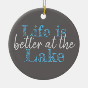 nautical LIFE IS BETTER AT THE LAKE Ceramic Ornament