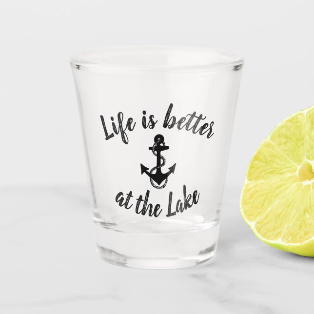 Nautical LIFE IS BETTER AT THE LAKE  | Shot Glass (Front)