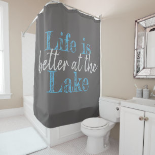 nautical LIFE IS BETTER AT THE LAKE Shower Curtain