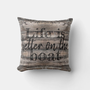 nautical LIFE IS BETTER ON THE BOAT lettering Cushion