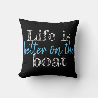 nautical LIFE IS BETTER ON THE BOAT - two-sided | Cushion