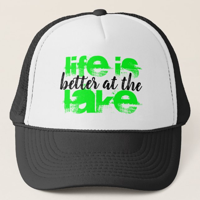 nautical neon LIFE IS BETTER AT THE LAKE | Trucker Hat (Front)