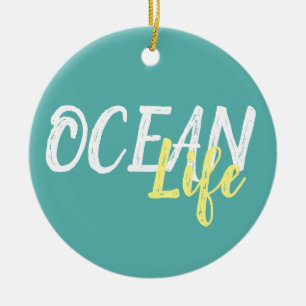 nautical OCEAN LIFE lettering Ceramic Ornament