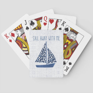 Nautical Quote   Sail Away With Me Playing Cards