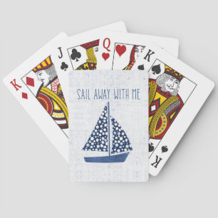 Nautical Quote   Sail Away With Me Playing Cards