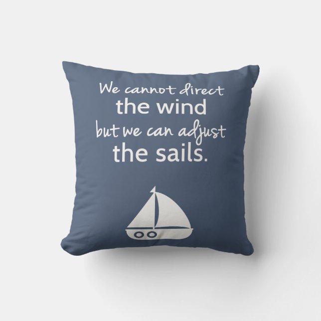 Nautical Sail boat Positive Quote Room Decor Cushion (Front)
