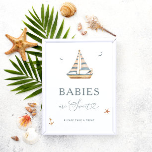 Nautical Sailboat Babies are Sweet Take a Treat  Poster