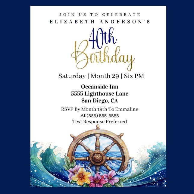 Nautical Sailing Wheel 40th Birthday Invitation (Nautical sailing wheel 40th birthday invitation with ocean waves and tropical flowers
)