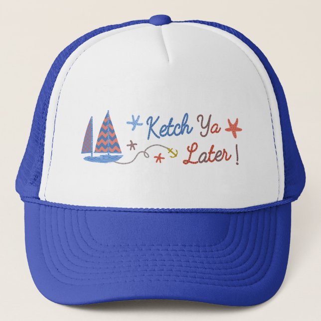 Nautical Sailor Humour | Sailboat Ketch Pun Trucker Hat (Front)