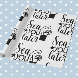 Nautical Sea you later theme Wrapping Paper