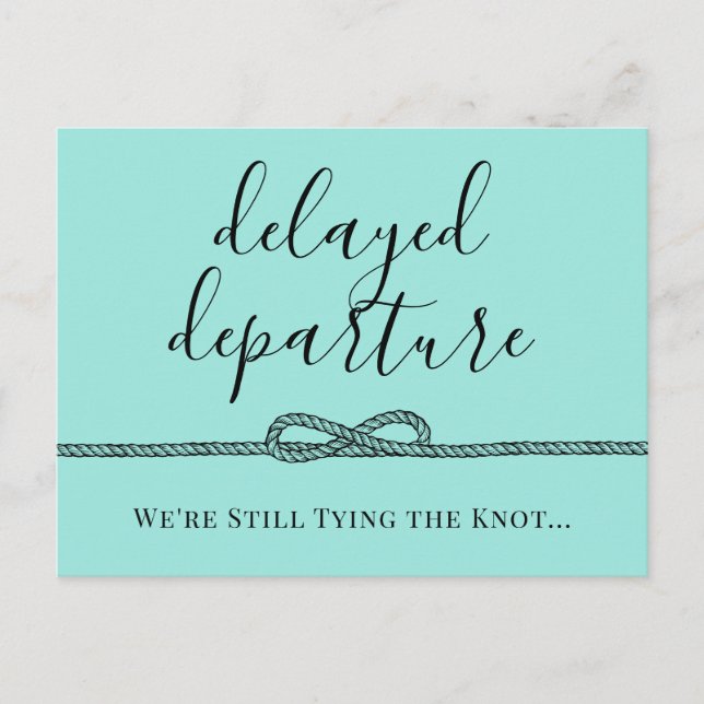 Nautical Turquoise Tying Knot Postponed Wedding Announcement Postcard (Front)